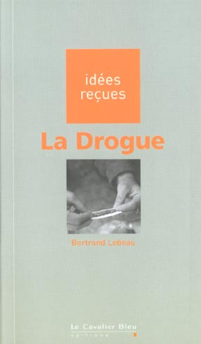 DROGUE (LA)