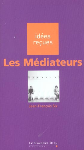 MEDIATEURS (LES)