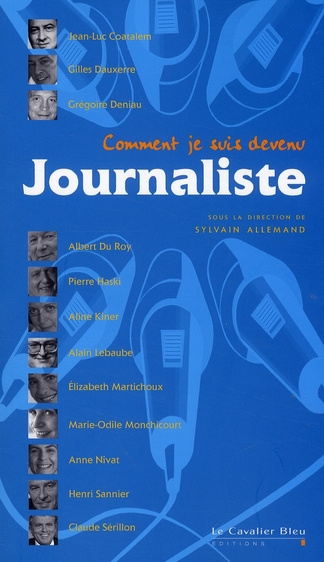 COMMENT JE SUIS DEVENU JOURNALISTE