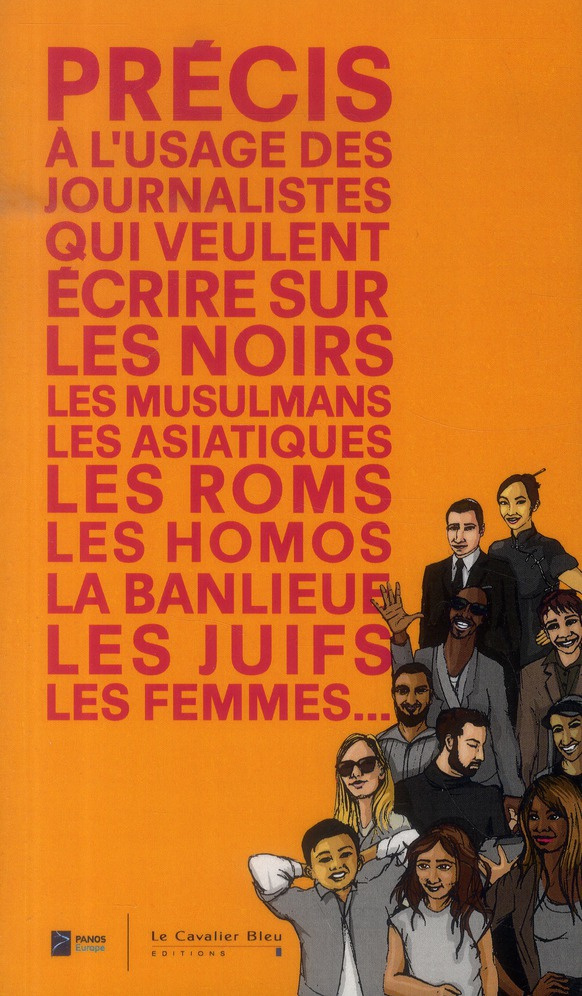 Précis à l'usage des journalistes qui veulent écrire sur les noirs, les musulmans, les asiatiques, l