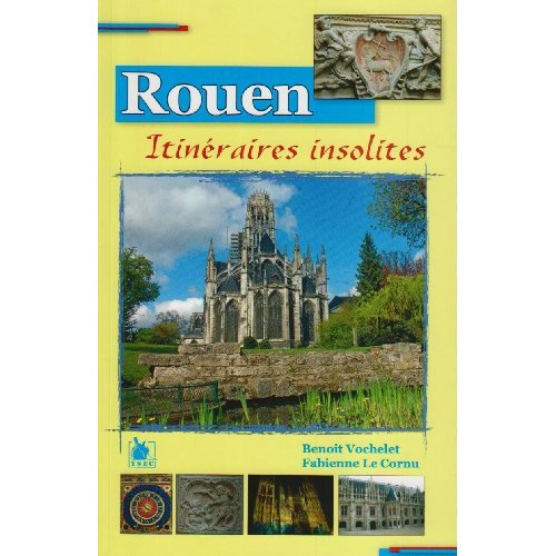 Rouen, itinéraires insolites