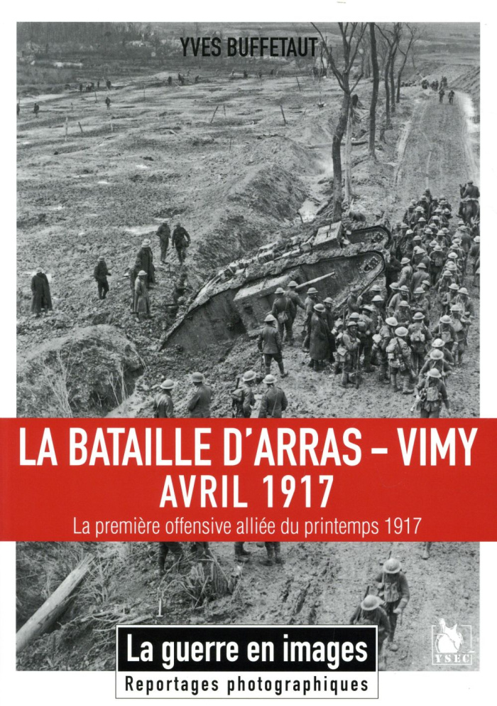 La bataille d'Arras-Vimy. Avril 1917