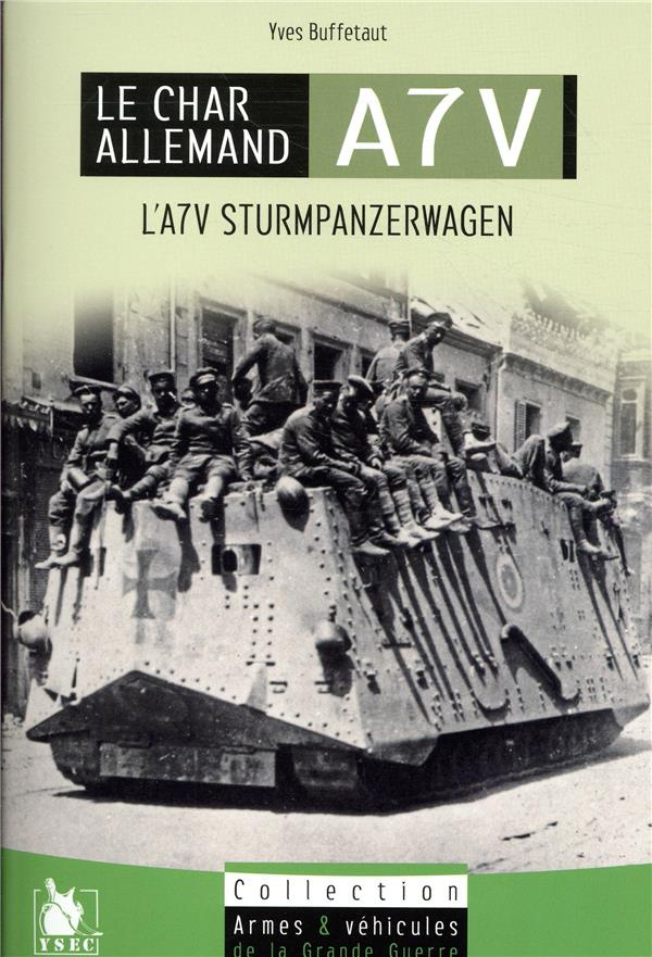 Le char allemand A7V. L'A7V Sturmpanzerwagen