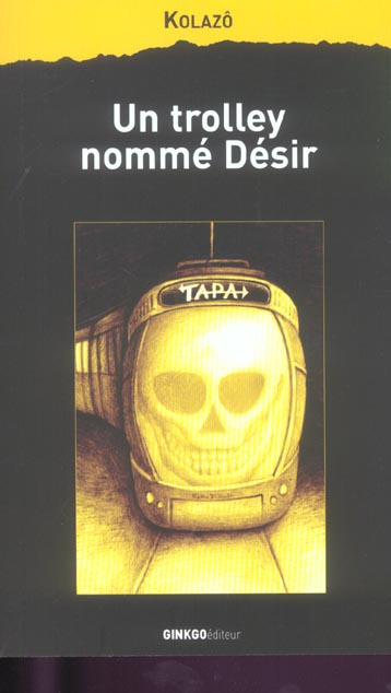 Un trolley nommé Désir