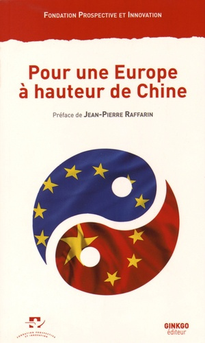 Pour une Europe à hauteur de Chine. Un mandat franco-allemand