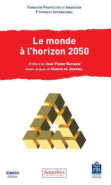 Le monde à l'horizon 2050. Forum des Futurs, Futuroscope, 17-18 novembre 2016