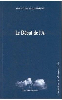 Le Début de l'A.