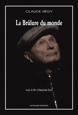 La Brûlure du monde. Avec 1 DVD