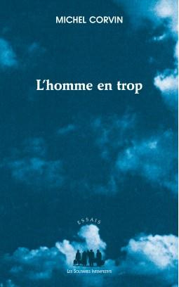 L'homme en trop. L'abhumanisme dans le théâtre contemporain