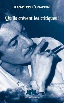 Qu'ils crèvent les critiques !