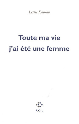 Toute ma vie j'ai été une femme