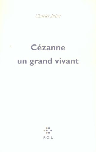 Cézanne un grand vivant