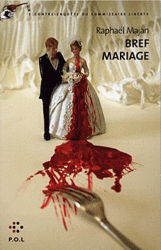 Une contre-enquête du commissaire Liberty : Bref mariage