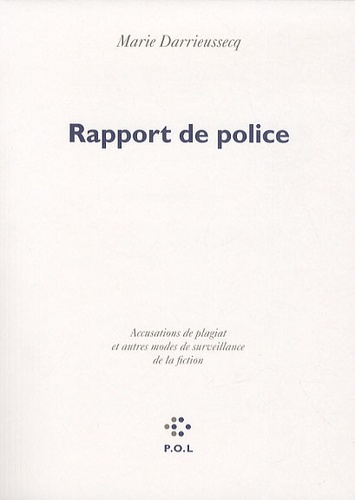 Rapport de police. Accusations de plagiat et autres modes de surveillance de la fiction