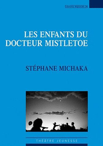 Les enfants du docteur Mistletoe
