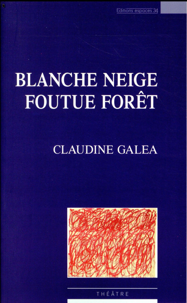 Blanche Neige foutue forêt