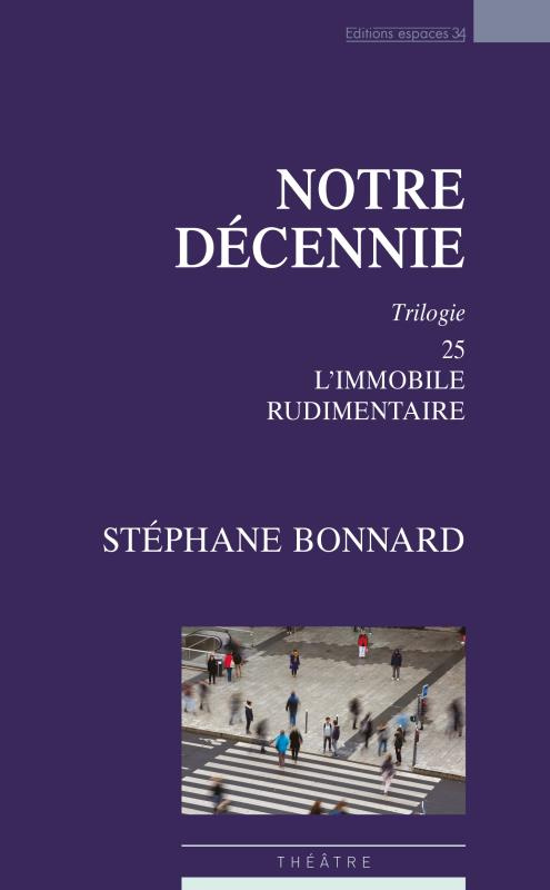 Notre décennie
