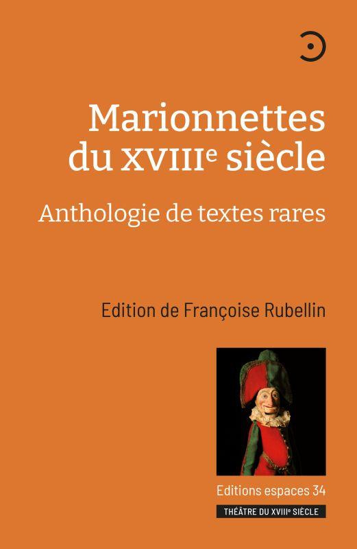 Marionnettes du XVIIIe siècle. Anthologie de textes rares