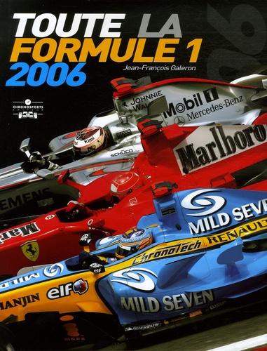 Toute la Formule 1. Edition 2006