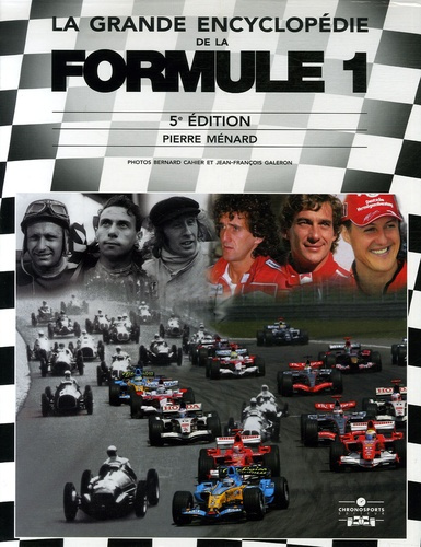 La grande encyclopédie de la Formule 1. Coffret en 3 volumes , 5e édition revue et augmentée