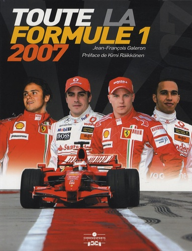 Toute la Formule 1. Edition 2007