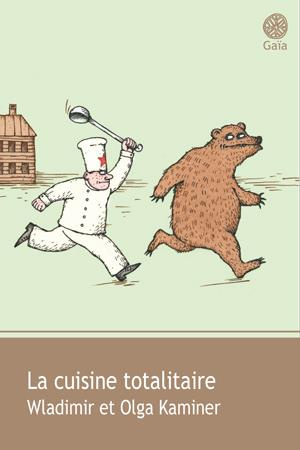 La cuisine totalitaire