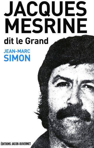 Jacques Mesrine dit le Grand