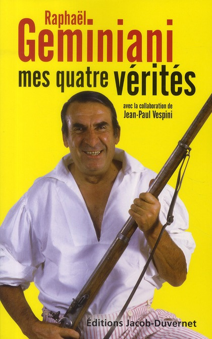 Mes quatre vérités