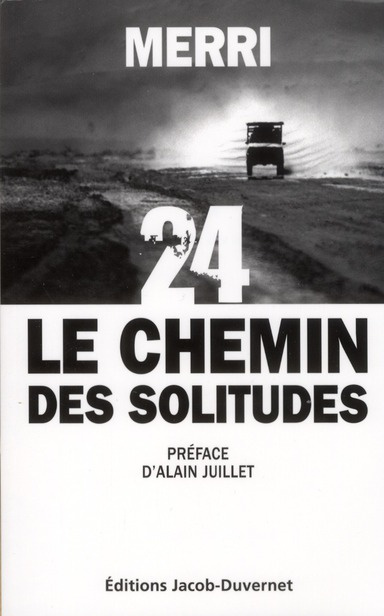 24, le chemin des solitudes