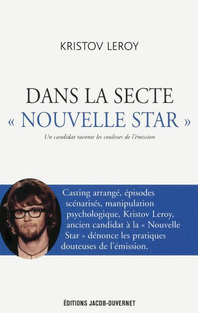 Dans la secte "Nouvelle Star". Un candidat raconte les coulisses de l'émission