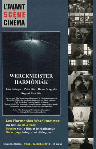 L'Avant-Scène Cinéma N° 588, décembre 2011 : Les Harmonies Werckmeister