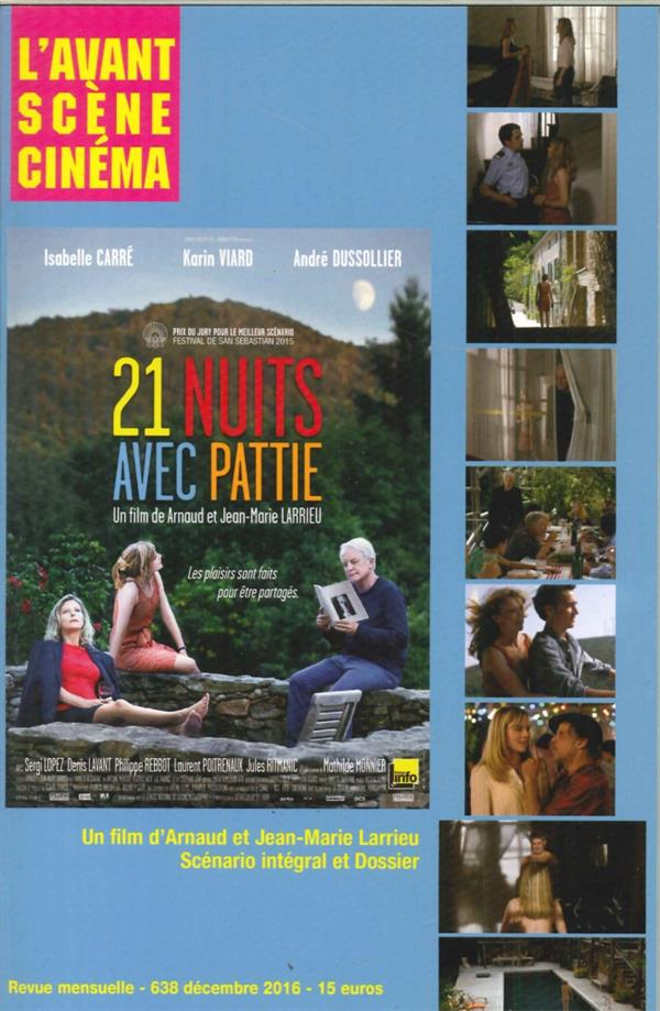L'Avant-Scène Cinéma N° 638, décembre 2016 : 21 nuits avec Pattie. Arnaud et Jean-Marie Larrieu