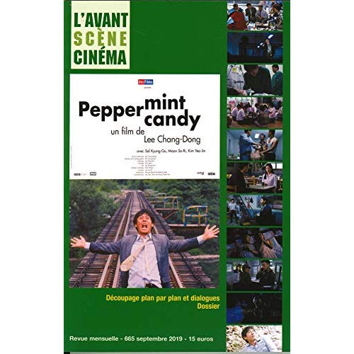 L'Avant-Scène Cinéma N° 665, septembre 2019 : Peppermint Candy. Un film de Lee Chang-Dong