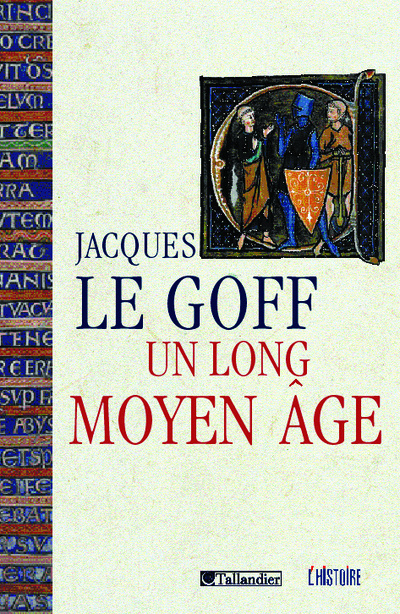 Un long Moyen Age