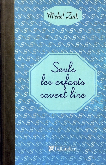 Seuls les enfants savent lire
