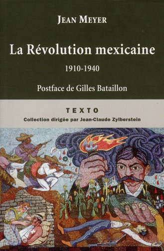 La révolution mexicaine. Edition revue et augmentée