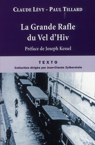 La Grande Rafle du Vel d'Hiv. 16 juillet 1942