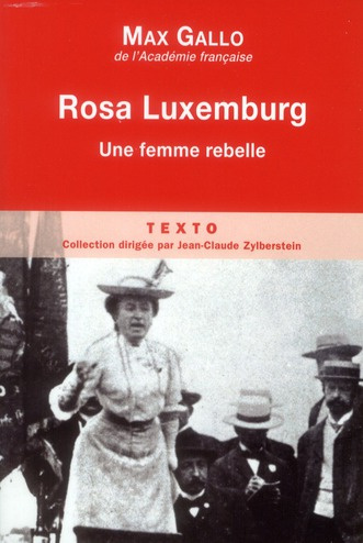 Rosa Luxembourg. Une femme rebelle