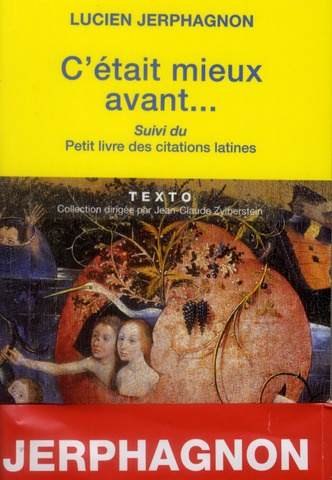C'était mieux avant suivi du Petit livre des citations latines