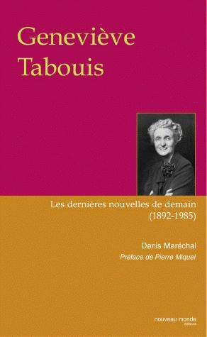 Geneviève Tabouis. Les dernières nouvelles de demain (1892-1985)