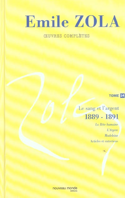 Oeuvres complètes. Tome 14, Le sang et l'argent (1889-1891)