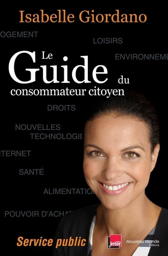 Le Guide du consommateur citoyen. Service public