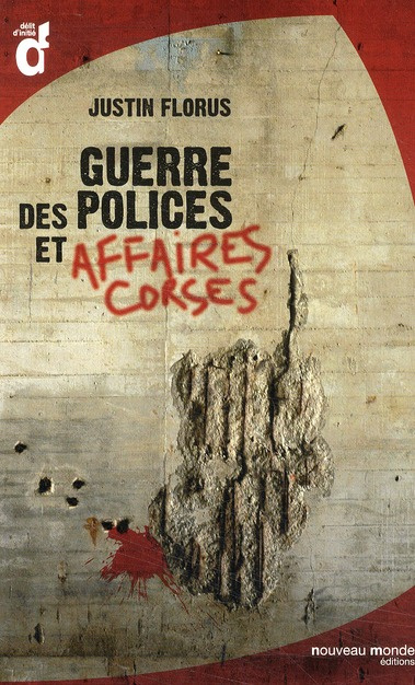 Guerre des polices et affaires corses