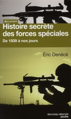 Histoire des forces spéciales. 1945 à nos jours