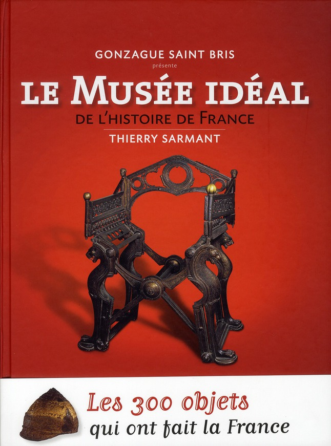 Le musée idéal de l'histoire de France
