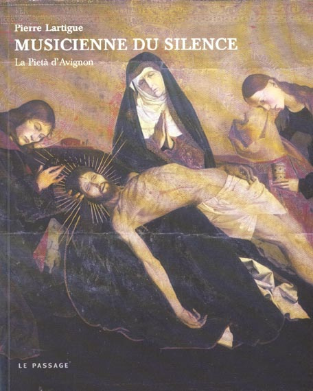 Musicienne du silence. La Pietà d'Avignon