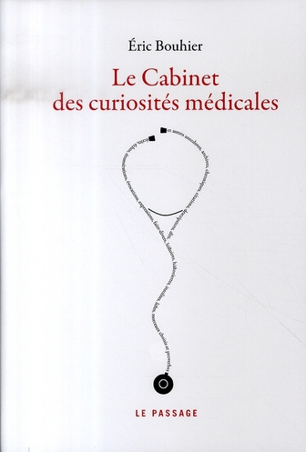 Le cabinet des curiosités médicales