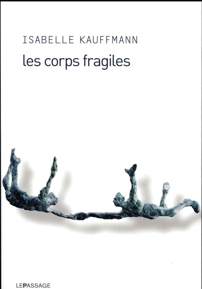 Les corps fragiles