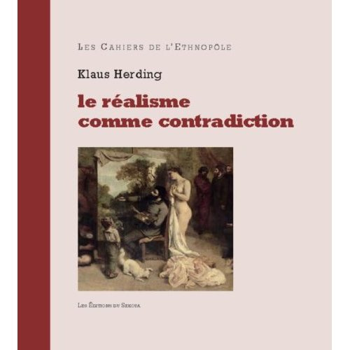 Le réalisme comme contradiction. Visions, conflits et résistances dans l'oeuvre de Courbet