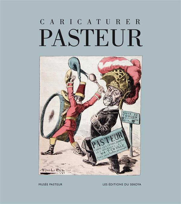 Caricaturer Pasteur
